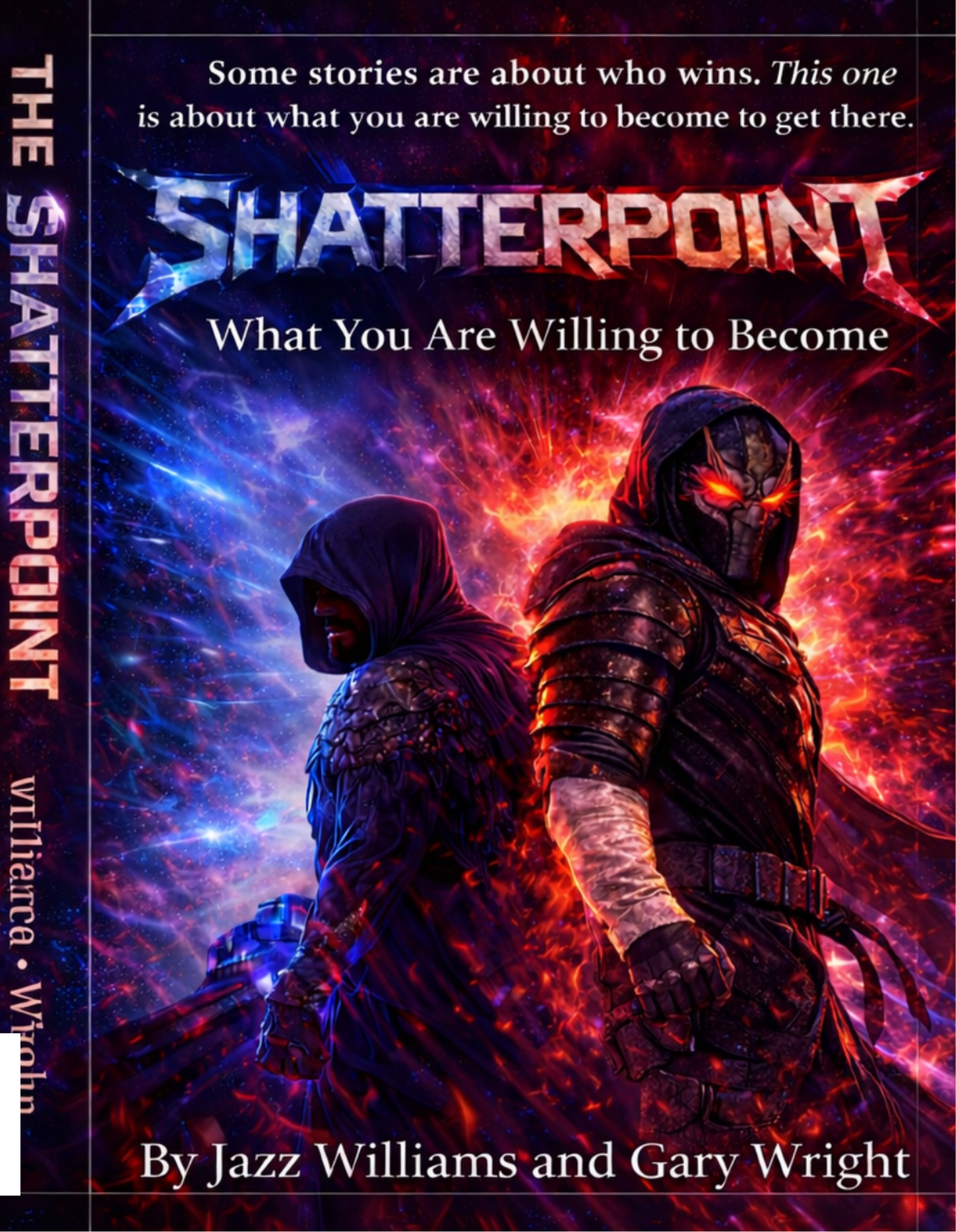 The Shatterpoint: What You Are Willing to Become